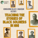 Honouring Black Canadian History: Teaching the Stories of Black Soldiers in WWI