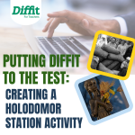 Putting Diffit to the Test: Creating a Holodomor Station Activity